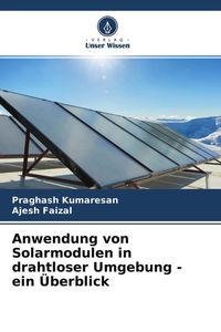 Produktbild: Anwendung von Solarmodulen in drahtloser Umgebung - ein &Uuml;berblick