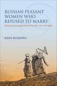 Produktbild: Russian Peasant Women Who Refused to Marry