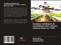 Produktbild: Syst&egrave;me intelligent de surveillance des cultures solaires bas&eacute; sur l'IdO