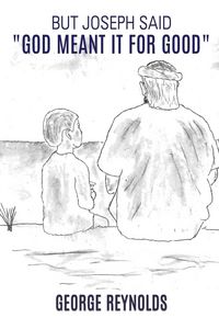 Produktbild: But Joseph Said, "God Meant It for Good"