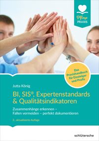 Bild vom Artikel BI, SIS®, Expertenstandards & Qualitätsindikatoren vom Autor Jutta König
