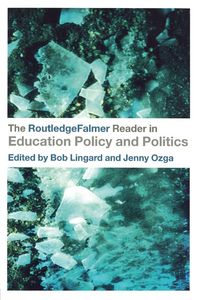 Produktbild: The RoutledgeFalmer Reader in Education Policy and Politics
