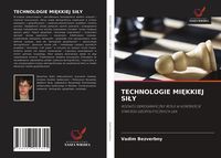 Produktbild: Technologie Mi&iquest;kkiej Si&iquest;y