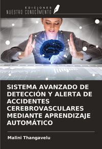 Produktbild: Sistema Avanzado De Detecci&oacute;n Y Alerta De Accidentes Cerebrovasculares Mediante Aprendizaje Autom&aacute;tico