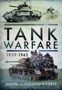 Produktbild: Forty, J: Tank Warfare, 1939-1945