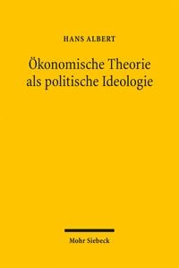Produktbild: &Ouml;konomische Theorie als politische Ideologie