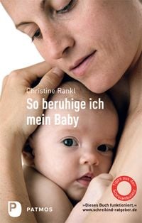Bild vom Artikel So beruhige ich mein Baby vom Autor Christine Rankl