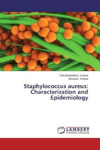Produktbild: Unakal, C: Staphylococcus aureus: Characterization and Epide