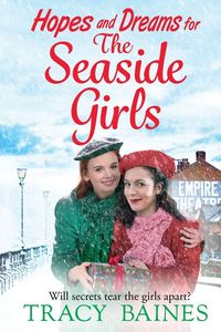 Produktbild: Baines, T: Hopes and Dreams for The Seaside Girls