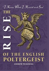 Produktbild: The Rise of the English Poltergeist