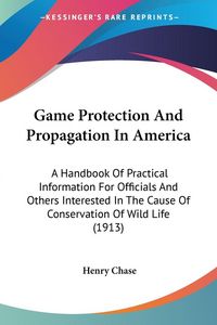 Produktbild: Game Protection And Propagation In America