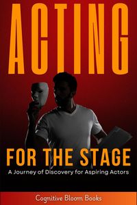 Produktbild: Acting for the Stage: A Journey of Discovery for Aspiring Actors