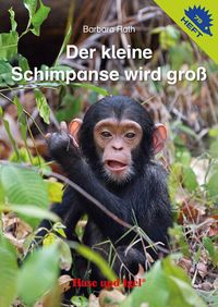 Bild vom Artikel Der kleine Schimpanse wird groß / Igelheft 79 vom Autor 