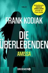 Produktbild: Amissa. Die &Uuml;berlebenden