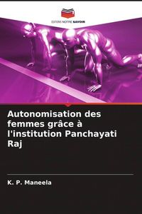Produktbild: Autonomisation des femmes gr&acirc;ce &agrave; l'institution Panchayati Raj