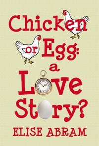 Produktbild: Chicken or Egg: A Love Story?