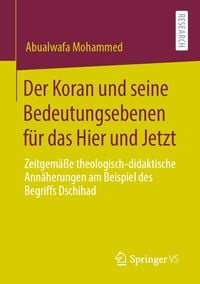 Produktbild: Der Koran und seine Bedeutungsebenen f&uuml;r das Hier und Jetzt