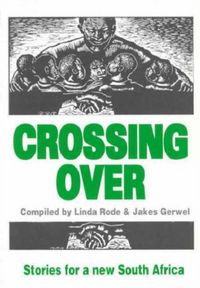 Produktbild: Crossing Over: New Writing for a New South Africa