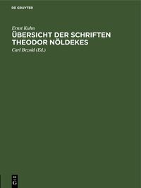 Produktbild: &Uuml;bersicht der Schriften Theodor N&ouml;ldekes