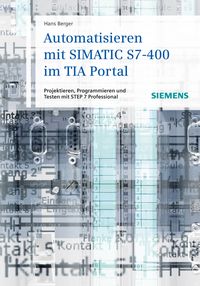 Produktbild: Automatisieren mit SIMATIC S7-400 im TIA Portal