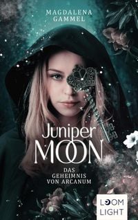 Produktbild Juniper Moon 1: Das Geheimnis von Arcanum