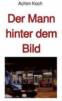 Produktbild: Der Mann hinter dem Bild