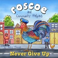 Produktbild: Roscoe and Community Helpers Never Give Up