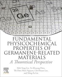 Produktbild: Fundamental Physicochemical Properties of Germanene-related Materials