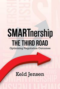 Produktbild: SMARTnership: The Third Road - Optimizing Negotiation Outcomes