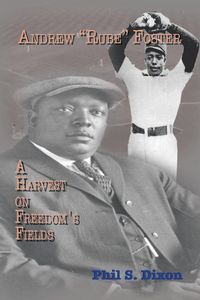 Produktbild: Andrew ''Rube'' Foster, A Harvest on Freedom's Fields