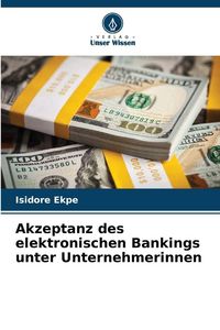 Produktbild: Akzeptanz des elektronischen Bankings unter Unternehmerinnen
