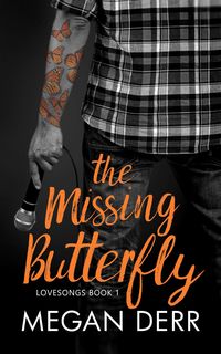 Produktbild: The Missing Butterfly (Lovesongs, #1)