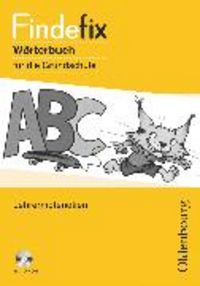 Produktbild: Findefix, W&ouml;rterbuch f&uuml;r die Grundschule, Deutsch - Aktuelle Ausgabe, Materialien f&uuml;r Lehrkr&auml;fte mit CD-ROM