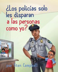 Produktbild: &iquest;Los polic&iacute;as solo les disparan a las personas como yo?