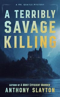Produktbild: A Terribly Savage Killing (The Mr. Quayle Mysteries, #3)