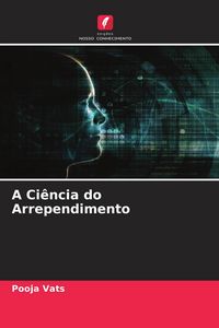 Produktbild: A Ci&ecirc;ncia do Arrependimento