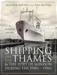 Produktbild: Shipping on the Thames and the Port of London During the 1940s 1980s