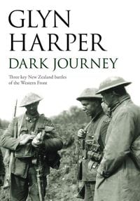 Produktbild: Dark Journey: Three key NZ battles of the western front