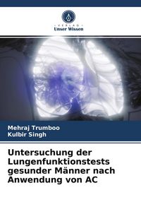 Produktbild: Untersuchung der Lungenfunktionstests gesunder M&auml;nner nach Anwendung von AC