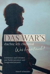 Produktbild: Das war&rsquo;s dachte ich zweimal Was kommt noch?