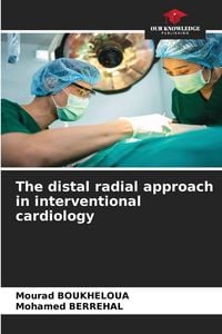 Produktbild: The distal radial approach in interventional cardiology