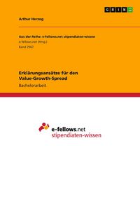 Produktbild: Erkl&auml;rungsans&auml;tze f&uuml;r den Value-Growth-Spread