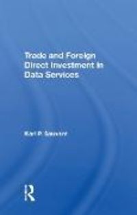 Produktbild: Sauvant, K: Trade And Foreign Direct Investment In Data Serv