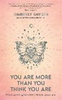 Bild vom Artikel You Are More Than You Think You Are vom Autor Kimberly Snyder
