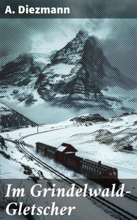 Produktbild: Im Grindelwald-Gletscher