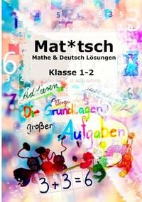 Produktbild: Die Schnaggel / Mat*tsch L&ouml;sungen Mathe &amp; Deutsch Kl. 1 - 2 ,,die Schnaggelschule