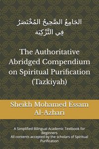 Produktbild: The Authoritative Abridged Compendium on Spiritual Purification (Tazkiyah)