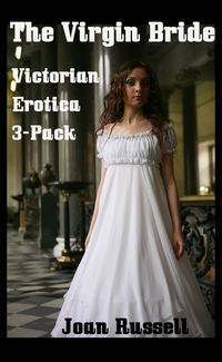 Produktbild: The Virgin Bride: Erotic 3-Pack - Gothic Victorian Erotica