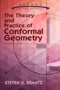 Bild vom Artikel The Theory and Practice of Conformal Geometry vom Autor Steven G. Krantz