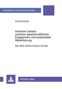 Produktbild: Iranische Literatur zwischen gesellschaftlichem Engagement und existentieller Welterfahrung